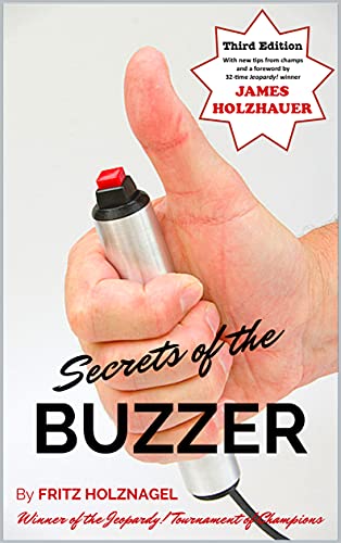 Secrets of the Buzzer: A manifesto on buzzer speed for quiz and game show contestants (English Edition)