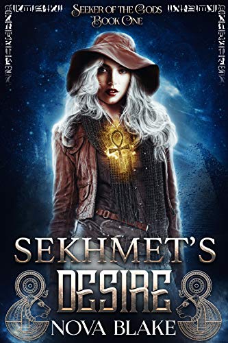 Sekhmet's Desire (Seeker of the Gods Book 1) (English Edition)
