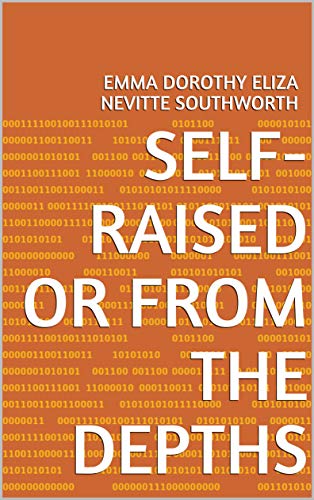 Self-Raised Or From the Depths (English Edition)
