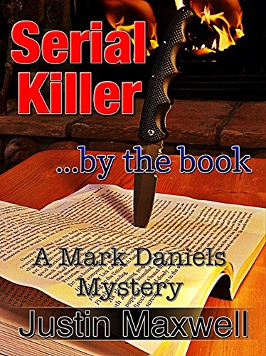 Serial Killer ... by the book (A Mark Daniels Mystery 1) (English Edition)
