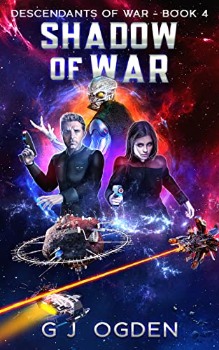 Shadow of War: A Military Space Opera Adventure (Descendants of War Book 4) (English Edition)