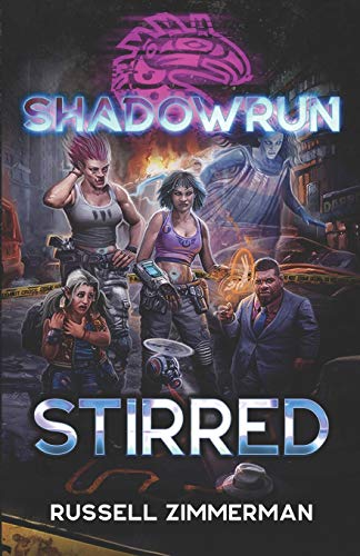 Shadowrun: Stirred: 54 (Shadowrun Novel)