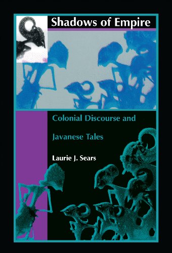 Shadows of Empire: Colonial Discourse and Javanese Tales (English Edition)