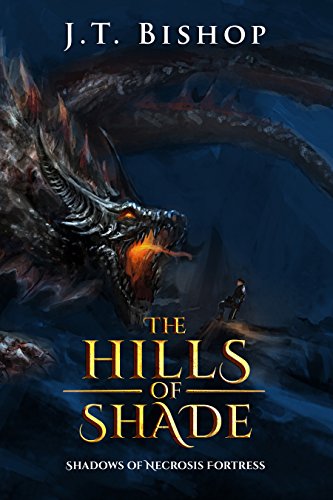 Shadows of Necrosis Fortress book 2: The Hills of Shade (English Edition)