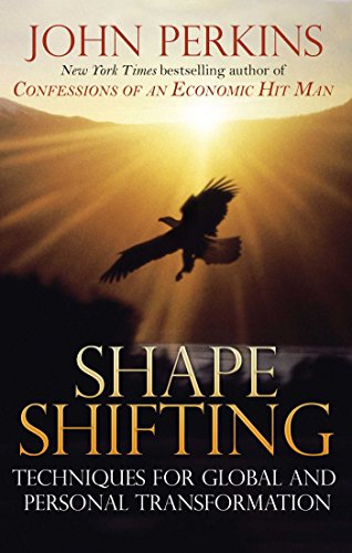 Shapeshifting: Techniques for Global and Personal Transformation (English Edition)