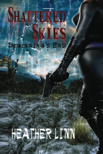 Shattered Skies: Beginning's End (English Edition)