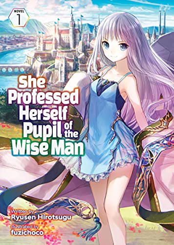 She Professed Herself Pupil of the Wise Man (Light Novel) Vol. 1 (English Edition)