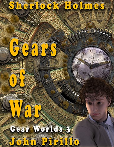 Sherlock Holmes Gears of War: Gear Worlds 3 (English Edition)