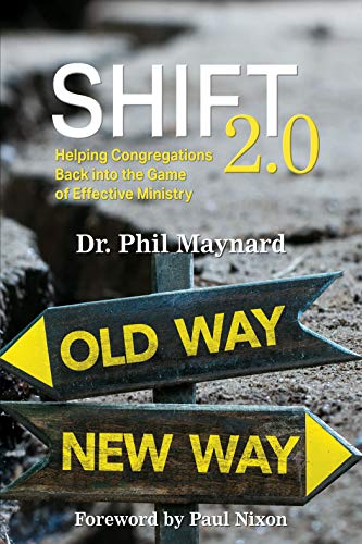 Shift 2.0: Helping congregations back into the game of effective ministry (English Edition)