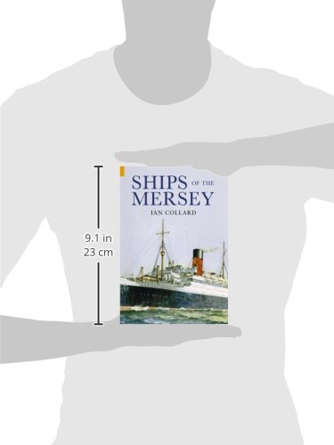 Ships of the Mersey: A Photographic History