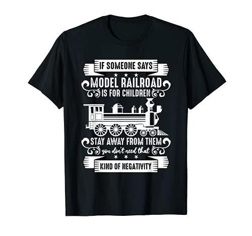 Si alguien dice modelo ferrocarril es para niños regalo divertido Camiseta