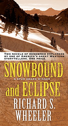 Snowbound and Eclipse: Two Novels of Renowned Explorers (English Edition)