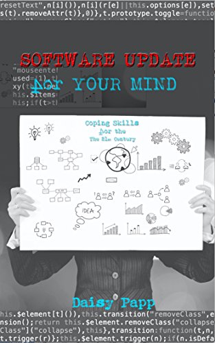 Software Update for Your Mind: Coping Skills for the 21st Century (English Edition)