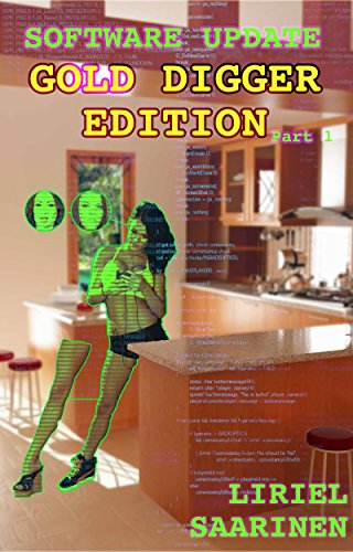 Software Update : Gold Digger Edition Part 1 (English Edition)