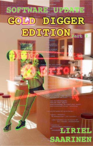 Software Update : Gold Digger Edition Part 2 (English Edition)