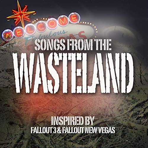 Songs from the Wasteland - Fall out New Vegas