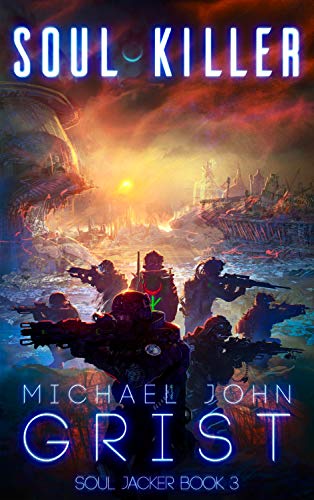 Soul Killer: A Science Fiction Thriller (Soul Jacker Book 3) (English Edition)