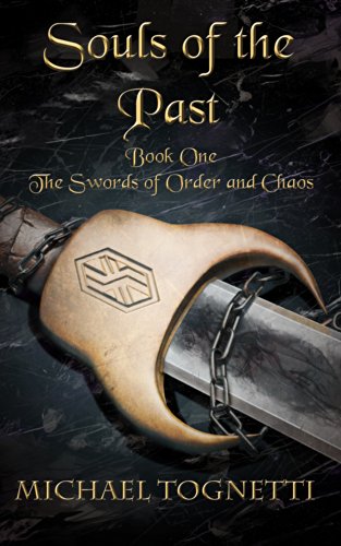 Souls of the Past (The Swords of Order and Chaos Book 1) (English Edition)