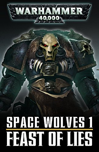 Space Wolves: Feast of Lies (Legends of the Dark Millennium Book 1) (English Edition)