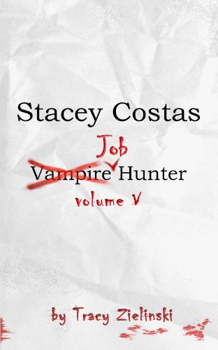 Stacey Costas: Vampire Job Hunter Vol. 5 (English Edition)