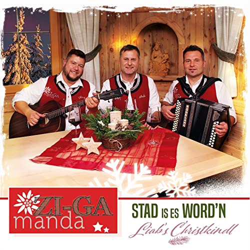 Stad is es word’n / Liab’s Christkindl