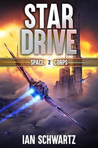 Star Drive: A Military Sci-Fi Series (Space Corps Book 2) (English Edition)