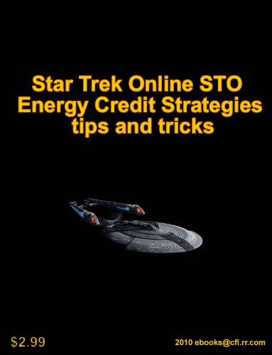 STAR TREK ONLINE STO ENERGY CREDIT STRATEGIES TIPS AND TRICKS (English Edition)