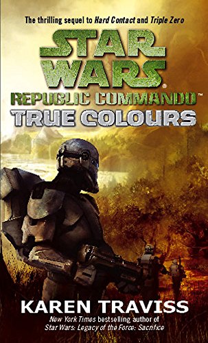 Star Wars Republic Commando: True Colours (Tom Thorne Novels)