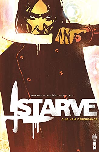 Starve (Urban Indies) (French Edition)