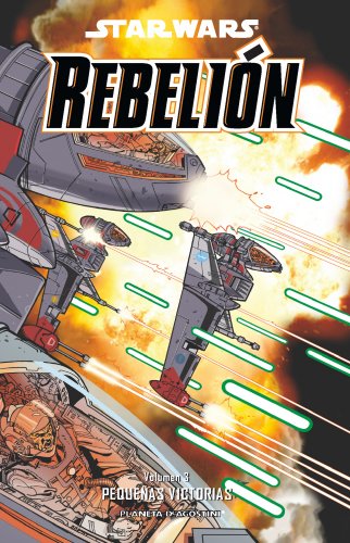 Starwars Rebelion Nº03: Pequeñas victorias (Star Wars: Cómics Leyendas)