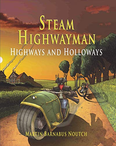 Steam Highwayman 2: Highways and Holloways (2)