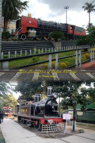 Steam Locomotives of Indian Railways (English Edition)