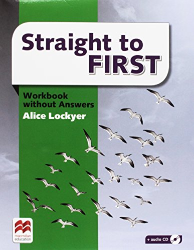 Straight to first. Student's book-Workbook. With keys. Per le Scuole superiori. Con espansione online
