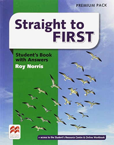 Straight to first. Student's book-Workbook. With keys. Per le Scuole superiori. Con espansione online