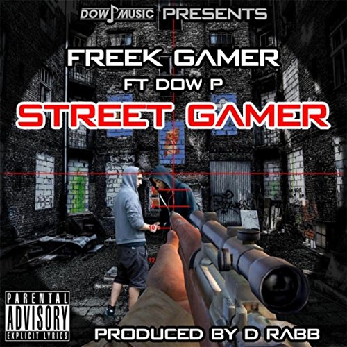Street Gamer (feat. Dow P) [Explicit]