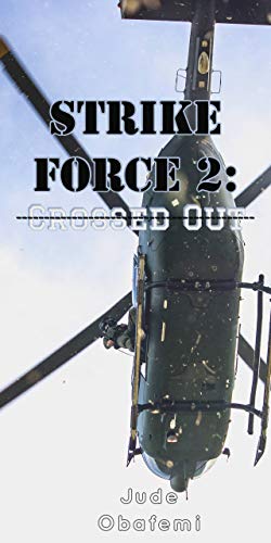 Strike Force 2:: Crossed Out (English Edition)