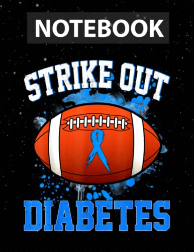 Strike Out Diabetes Awareness Football Fighters Jounal Lined Notebook - 8.5 x 11 inch