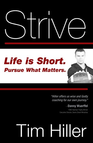 Strive: Life is Short, Pursue What Matters (English Edition)