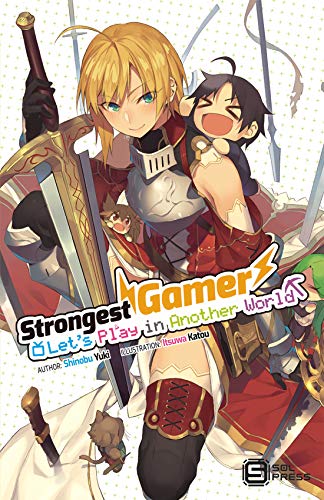 Strongest Gamer: Let's Play in Another World Vol. 2 (light novel) (English Edition)