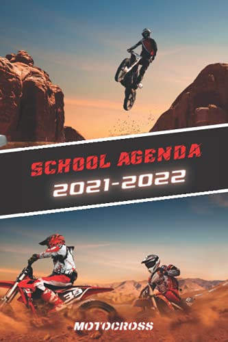 Student Agenda 2021 - 2022: Motocross Freestyle Motor Sports speed Biker racing driving Monthly Weekly Planner Calendar for middle elementary and ... plan a great start to the year for success.