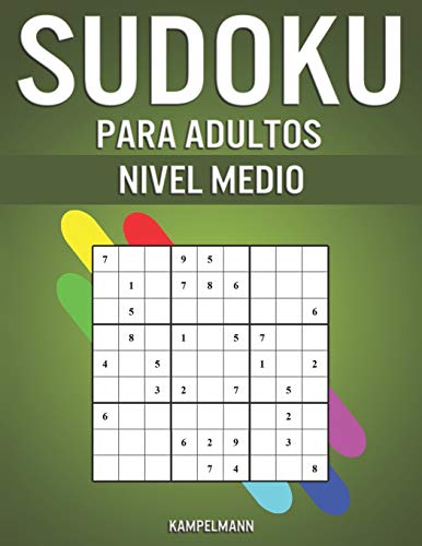 Sudoku Para Adultos Nivel Medio: 400 Sudoku para Adultos de Nivel Medio con Instrucciones y Soluciones