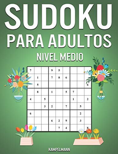Sudoku Para Adultos Nivel Medio: 400 Sudoku para Adultos de Nivel Medio con Instrucciones y Soluciones - Edición de primavera