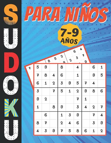 Sudoku para Niños 7-9 Años: juegos para jugar en familia, 200 cuadrículas tres niveles con instrucciones y soluciones, Regalo niño y niña