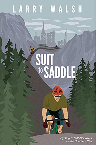 Suit to Saddle: Cycling to Self-Discovery on the Southern Tier (English Edition)