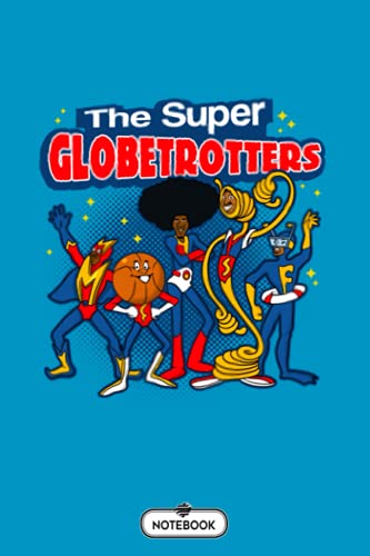 Super Globetrotters Basketball Notebook: Perfect Gift For Dad, Grandpa, Uncle, Mom, Grandma, Girl, Boy Journal, Notebook Gift Hunting Lovers, 110 Lined Pages, 6x9 Inch Format