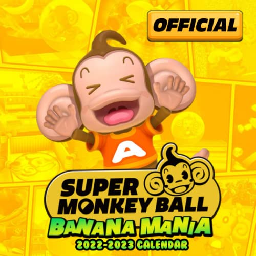 Super Monkey Ball Banana Mania: OFFICIAL 2022 Calendar - Video Game calendar 2022 - 18 monthly 2022-2023 Calendar - Planner Gifts for boys girls kids ... games Kalendar Calendario Calendrier)