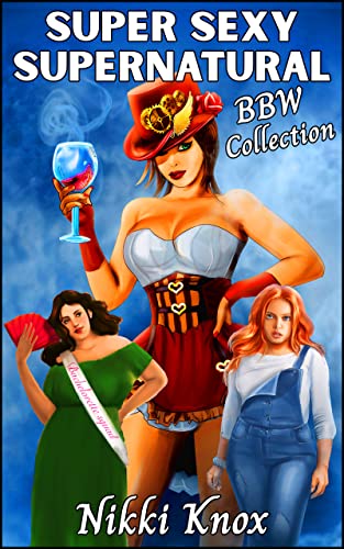 Super Sexy Supernatural BBW Collection: A Trio of Steamy Romances (3 x Standalone Curves Delicious) (English Edition)