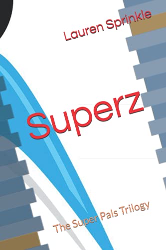 Superz: The Super Pals Trilogy