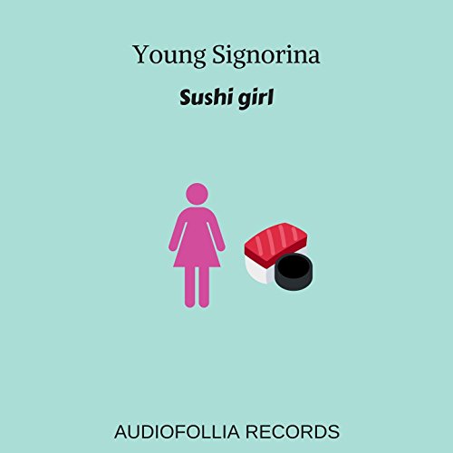 Sushi Girl (feat. Biluè)