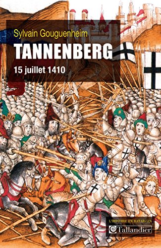 Tannenberg: 15 juillet 1410 (L'histoire en batailles) (French Edition)